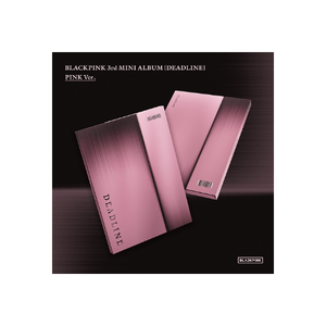 [Pre-order] BLACKPINK -  3rd Mini Album DEADLINE (BLACK Ver. / PINK Ver.)