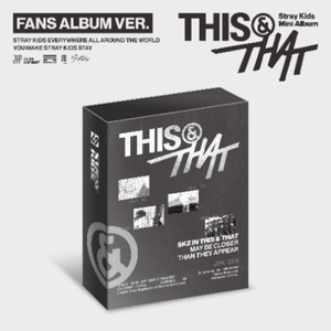 Stray Kids - 10th Mini Album THIS & THAT (FANS ALBUM VER.)